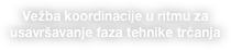 Vežba koordinacije u ritmu za usavršavanje faza tehnike trčanja