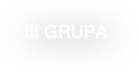 III GRUPA